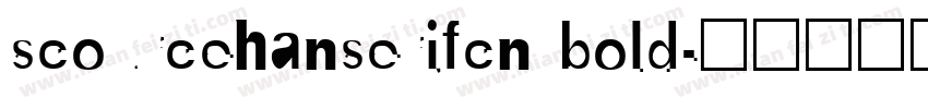 scourcehanserifcn bold字体转换